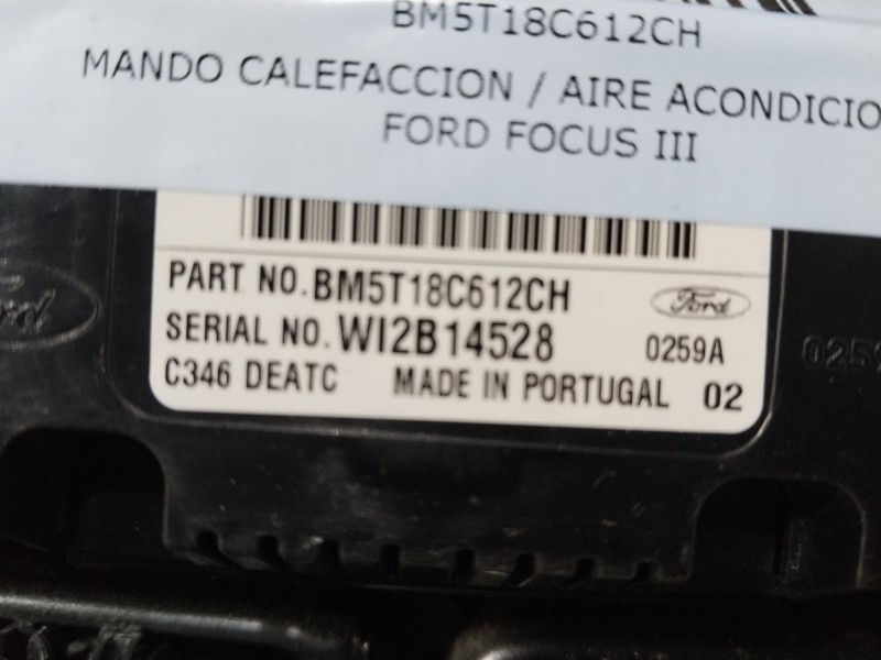 Recambio de mando calefaccion / aire acondicionado para ford focus iii 1.6 tdci referencia OEM IAM BM5T18C612CH  